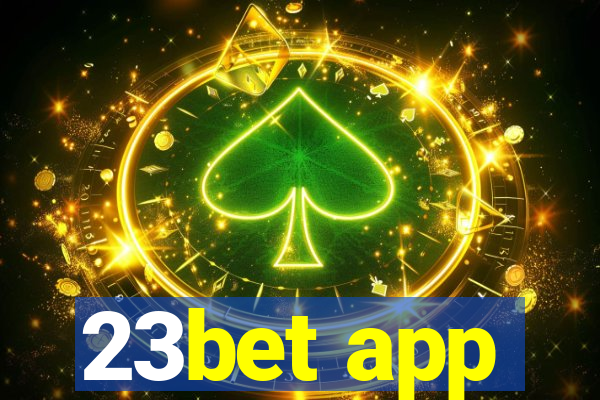 23bet app